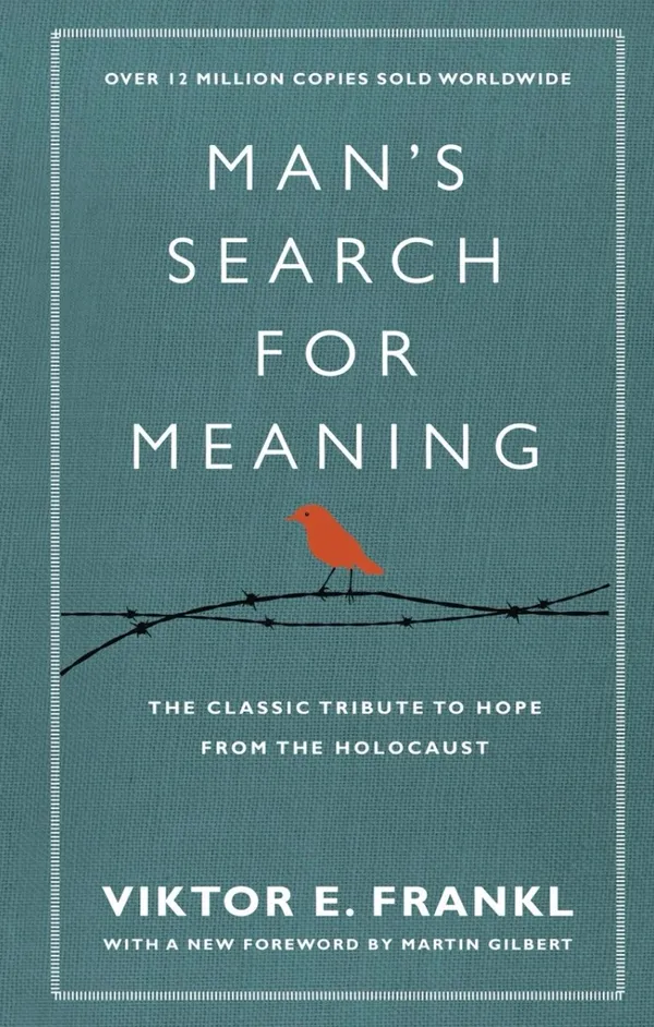 Man's Search for Meaning